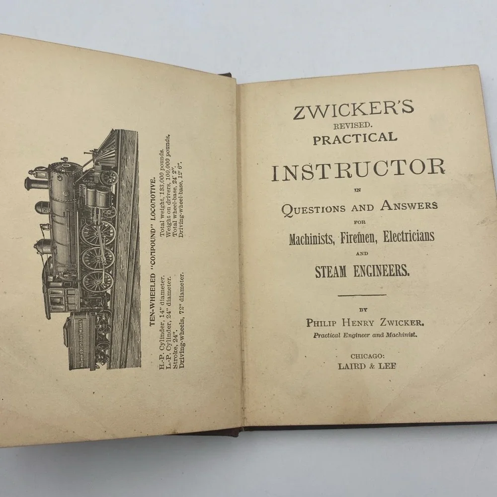 Zwicker's Practical Instructor for Machinists, Firemen and Steam Engineers 1891‎